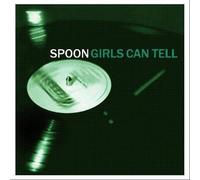 Spoon - Girls Can Tell [Cd]