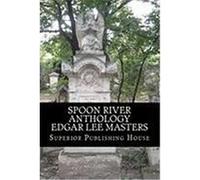 Spoon River Anthology Edgar Lee Masters Masters, Edgar Lee (Auteur)