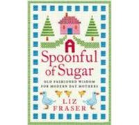 Spoonful of Sugar Fraser, Liz (Auteur)