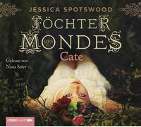 Spootswood,Jessica - Töchter des Mondes: Cate-Teil 1 [Import]