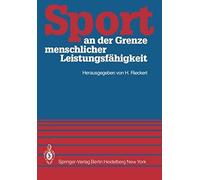 Sport An Der Grenze Menschlicher Leistungsfähigkeit