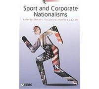 Sport and Corporate Nationalisms, Sport Commerce and Culture