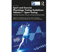 Sport and Exercise Physiology Testing Guidelines: Volume I - Sport Testing