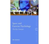 Sport and Exercise Psychology The Key Concepts by Ellis Cashmore Ernest Cashmore (Auteur)
