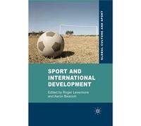 Sport And International Development Roger Levermore, Aaron Beacom (Auteur)