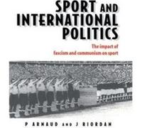 Sport and International Politics Sport and International Politics (Auteur)