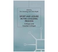 Sport And Leisure In The Civilizing Process