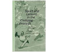 Sport And Leisure In The Civilizing Process