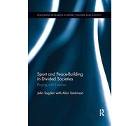 Sport And Peace-Building In Divided Societies