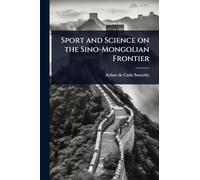 Sport and Science on the Sino-Mongolian Frontier