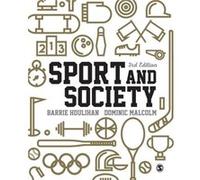 Sport and Society Barrie Houlihan, Dominic Malcolm (Auteur)