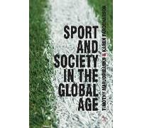 Sport And Society In The Global Age