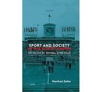 Sport and Society in the Soviet Union: The Politics of Football after Stalin (Library of Modern Russia) - [Version Originale] Inconnu (Auteur)