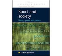 Sport And Society, Issues in Society Graham Scambler (Auteur)