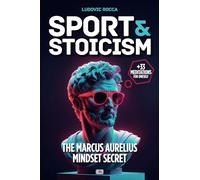 Sport and Stoïcism: The Marcus Aurelius mindset secret