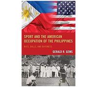 Sport And The American Occupation Of The Philippines