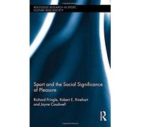 Sport And The Social Significance Of Pleasure