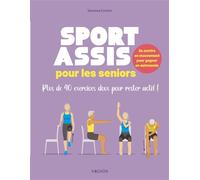 Sport assis spécial séniors - Vanessa Cochet - Vagnon Du Plaisancier Eds - broché - Guide
