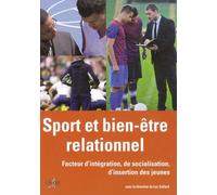 Sport & Bien-Être Relationnel - Un Autre Aspect De La Santé