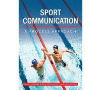 Sport Communication: A Process Approach