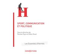 Sport, communication et politique - Nicolas Peyre - Cnrs Eds - broché - Essai