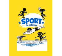 Sport da colorare: Sport olimpiadi estivi e invernali 98 pagine