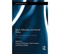 Sport Education & Social Policy Gudrun Doll - Tepper, Katrin Koenen, Richard Bailey (Auteur)