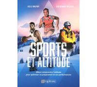 Sport et altitude: Mieux comprendre l'altitude pour optimiser sa préparation
