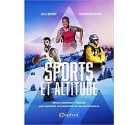 Sport et altitude: Mieux comprendre l'altitude pour optimiser sa préparation