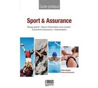 Sport et assurance: Risque sportif - Devoir d'information et de conseil - Couverture d'assurance - Indemnisation
