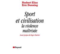 Sport et Civilisation : La violence maîtrisée