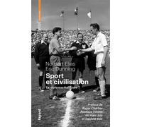 Sport et civilisation La violence maîtrisée ? - Norbert Elias - Hachette Pluriel Reference - Poche - Essai