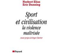Sport et civilisation Norbert Elias (Auteur), Eric Dunning (Auteur)