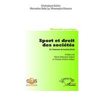 Sport et droit des sociétés. En l'honneur de Lamine Diack: Memento pratique Co-édition CRES Co-édition CRES