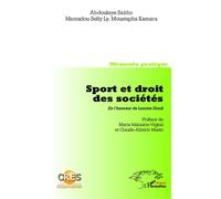 Sport et droit des sociétés. En l'honneur de Lamine Diack Memento pratique Co-édition CRES - Co-édition CRES - Harmattan senegal - L'harmattan - broché - Etude