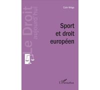 Sport et droit européen - Colin Miège - L'harmattan - broché - Etude