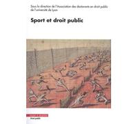 Sport et droit public Amandine Astier (Auteur), Florian Berger (Auteur), Melis Demir (Auteur), Clémence Saby (Auteur)