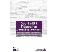 Sport Et Eps - Préparation Aux Examens Et Concours - Elaborer Une Argumentation Cohérente Et Efficace