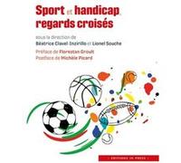 Sport et handicap, regards croisés Béatrice Clavel (Auteur)
