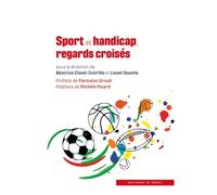 Sport et handicap, regards croisés Enjeux pédagogiques et sociétaux - Béatrice Clavel - In Press Eds - broché - Essai