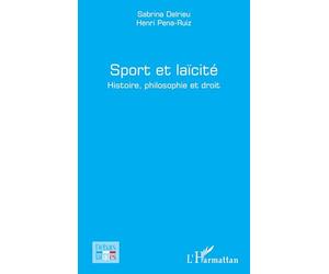 Sport et laïcité: Histoire, philosophie et droit