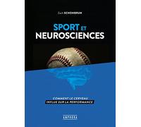 Sport et neurosciences: Comment le cerveau influe sur la performance