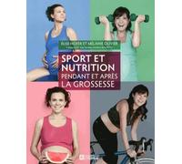 Sport et nutrition pendant et après la grossesse