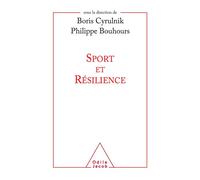 Sport et résilience - Boris Cyrulnik - Odile Jacob - broché - Etude