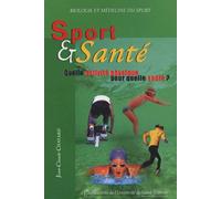 Sport Et Santé - Quelle Activité Physique Pour Quelle Santé ?