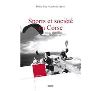 Sport et Société en Corse Tome II : Depuis 1945 - Anthologie