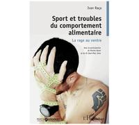 Sport Et Troubles Du Comportement Alimentaire - La Rage Au Ventre
