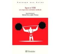 Sport et VIH Julie Thomas (Coordination éditoriale), Sylvain Ferez (Coordination éditoriale)
