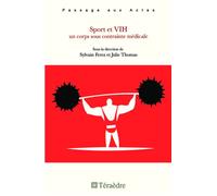 Sport et VIH Un corps sous contrainte médicale - Julie Thomas - Teraedre - broché - Etude