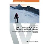 Sport Events And Tourism Impacts On Destinations: